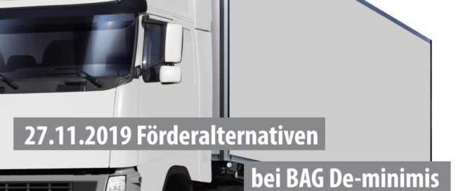 Alternative Förderungen BAG De-minimis 2019